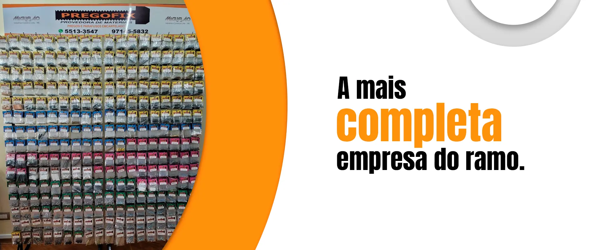 A melhor opção para a sua fixação